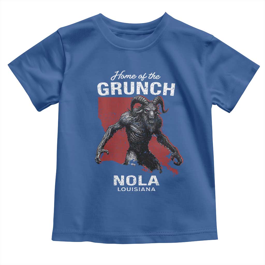 Home Of The Grunch Nola Louisiana Toddler T Shirt New Orleans Urban Legend TS11 Royal Blue Print Your Wear