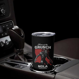 Home Of The Grunch Nola Louisiana Tumbler Cup New Orleans Urban Legend TS11 Print Your Wear