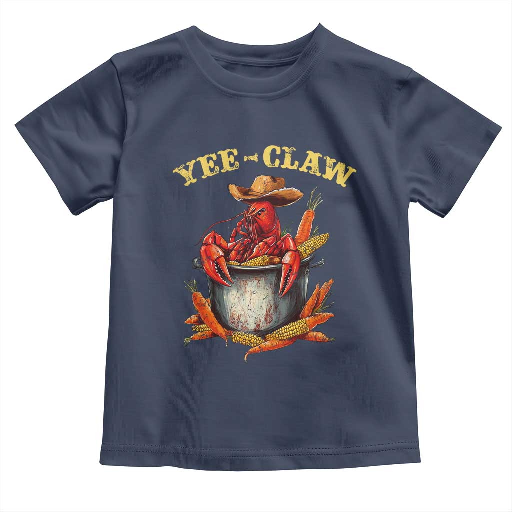 Funny Louisiana Crawfish Cowboy Toddler T Shirt Yee Claw Cajun Seafood TS11 Navy Print Your Wear