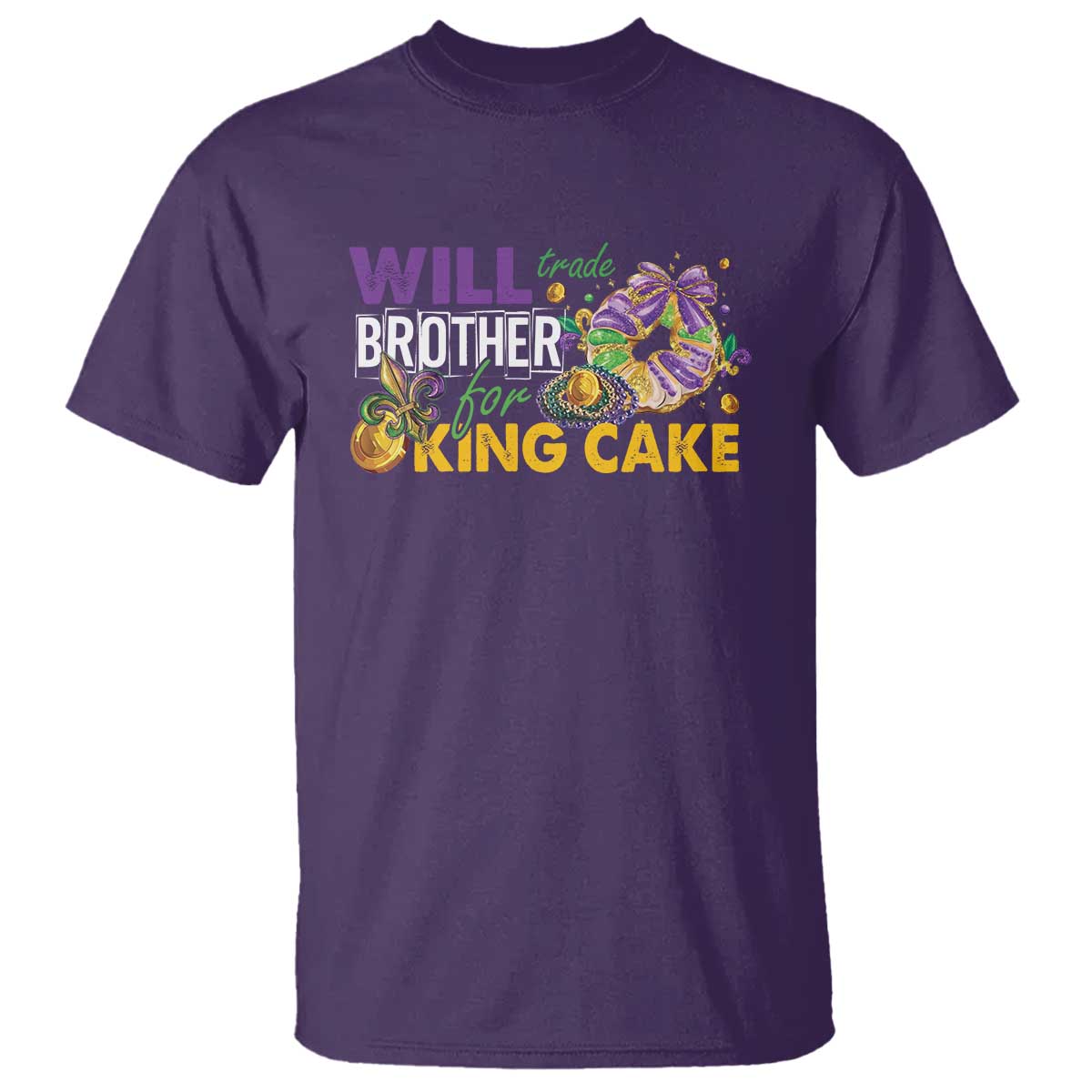 Funny Mardi Gras Will Trade Brother For King Cake T Shirt Beads Doubloons TS11 Purple Print Your Wear