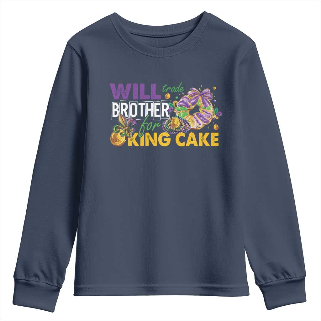 Funny Mardi Gras Will Trade Brother For King Cake Youth Sweatshirt Beads Doubloons TS11 Navy Print Your Wear