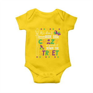 Funny Mardi Gras Baby Onesie We Don't Hide Our Crazy We Parade It Down The Street TS11 Daisy Print Your Wear