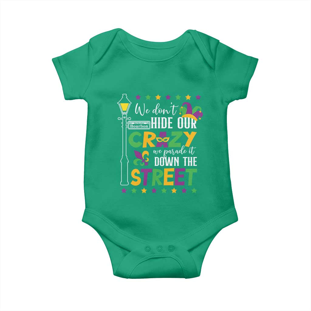 Funny Mardi Gras Baby Onesie We Don't Hide Our Crazy We Parade It Down The Street TS11 Irish Green Print Your Wear