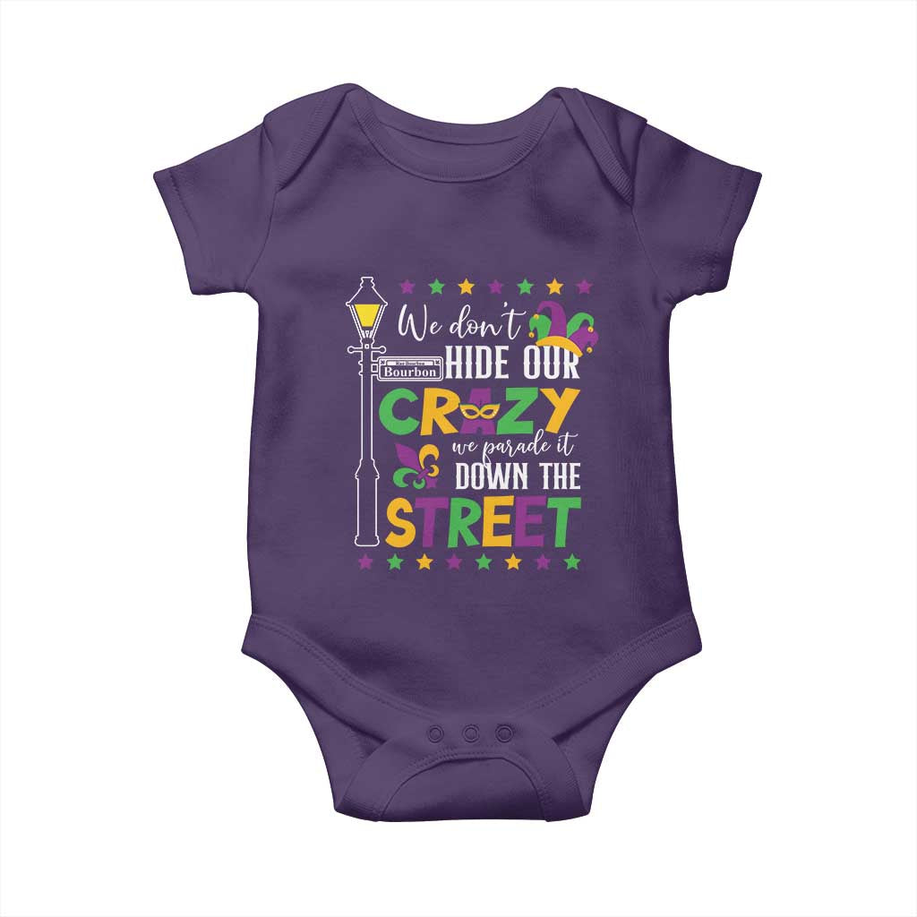 Funny Mardi Gras Baby Onesie We Don't Hide Our Crazy We Parade It Down The Street TS11 Purple Print Your Wear
