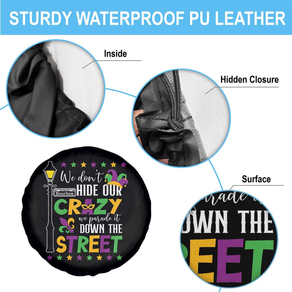 Funny Mardi Gras Spare Tire Cover We Don't Hide Our Crazy We Parade It Down The Street TS11 Print Your Wear