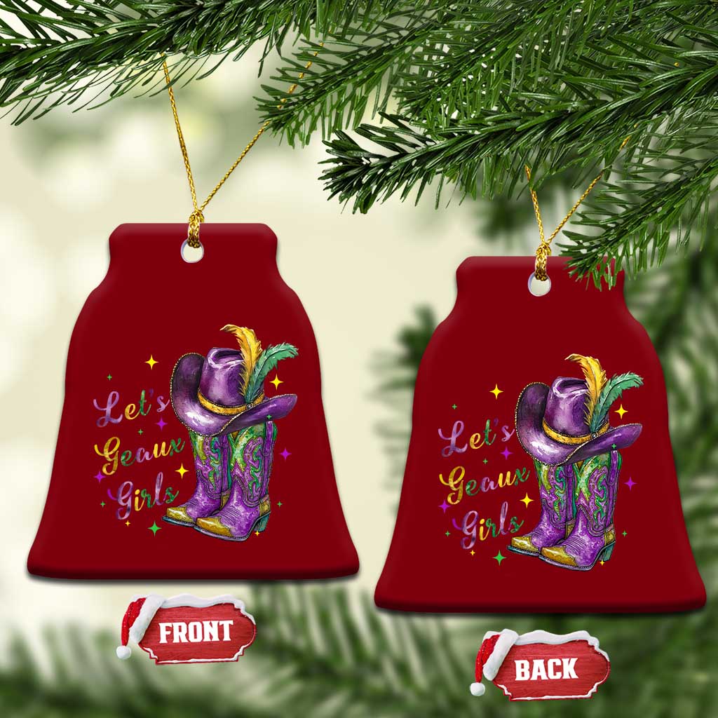 Funny Mardi Gras Cowgirl Ceramic Ornament Let's Geaux Girls Western Cowgirl Boots Carnival TS11 Print Your Wear