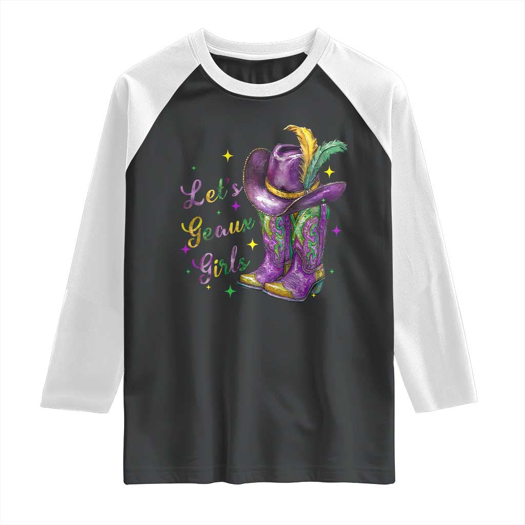 Funny Mardi Gras Cowgirl Raglan Shirt Let's Geaux Girls Western Cowgirl Boots Carnival TS11 Black White Print Your Wear