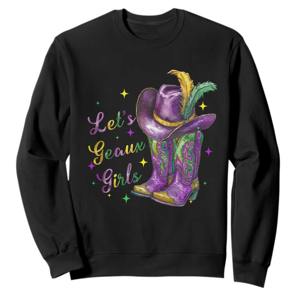 Funny Mardi Gras Cowgirl Sweatshirt Let's Geaux Girls Western Cowgirl Boots Carnival TS11 Black Print Your Wear