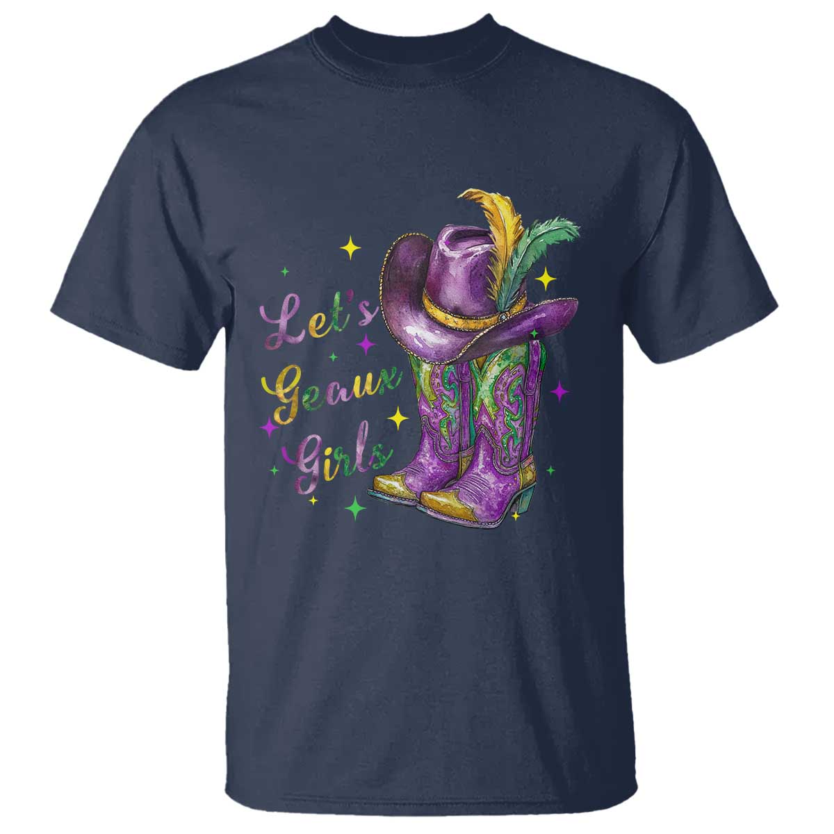 Funny Mardi Gras Cowgirl T Shirt Let's Geaux Girls Western Cowgirl Boots Carnival TS11 Navy Print Your Wear