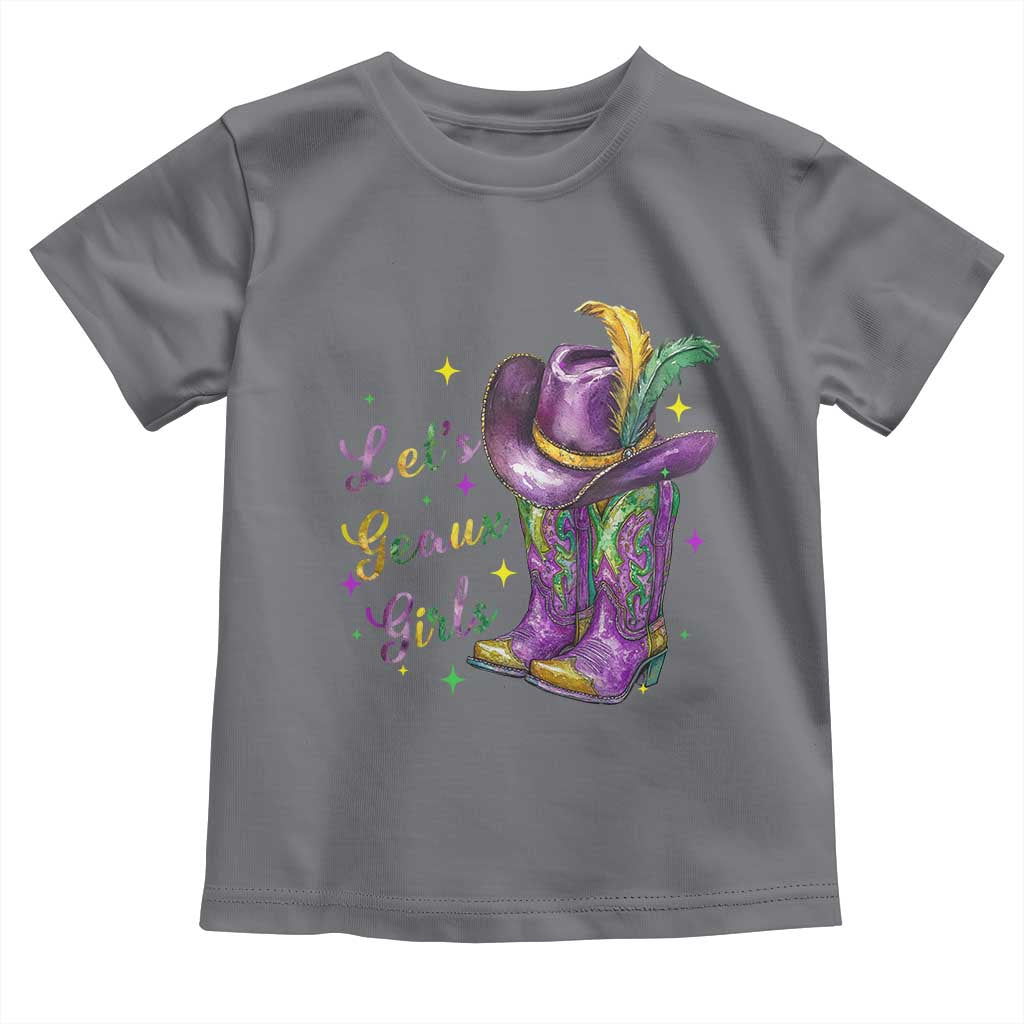Funny Mardi Gras Cowgirl Toddler T Shirt Let's Geaux Girls Western Cowgirl Boots Carnival TS11 Charcoal Print Your Wear