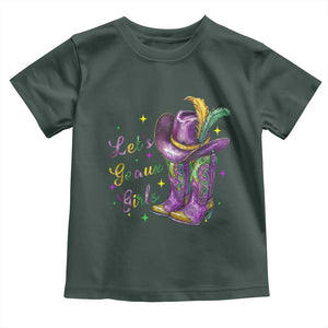 Funny Mardi Gras Cowgirl Toddler T Shirt Let's Geaux Girls Western Cowgirl Boots Carnival TS11 Dark Forest Green Print Your Wear