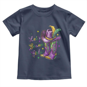 Funny Mardi Gras Cowgirl Toddler T Shirt Let's Geaux Girls Western Cowgirl Boots Carnival TS11 Navy Print Your Wear