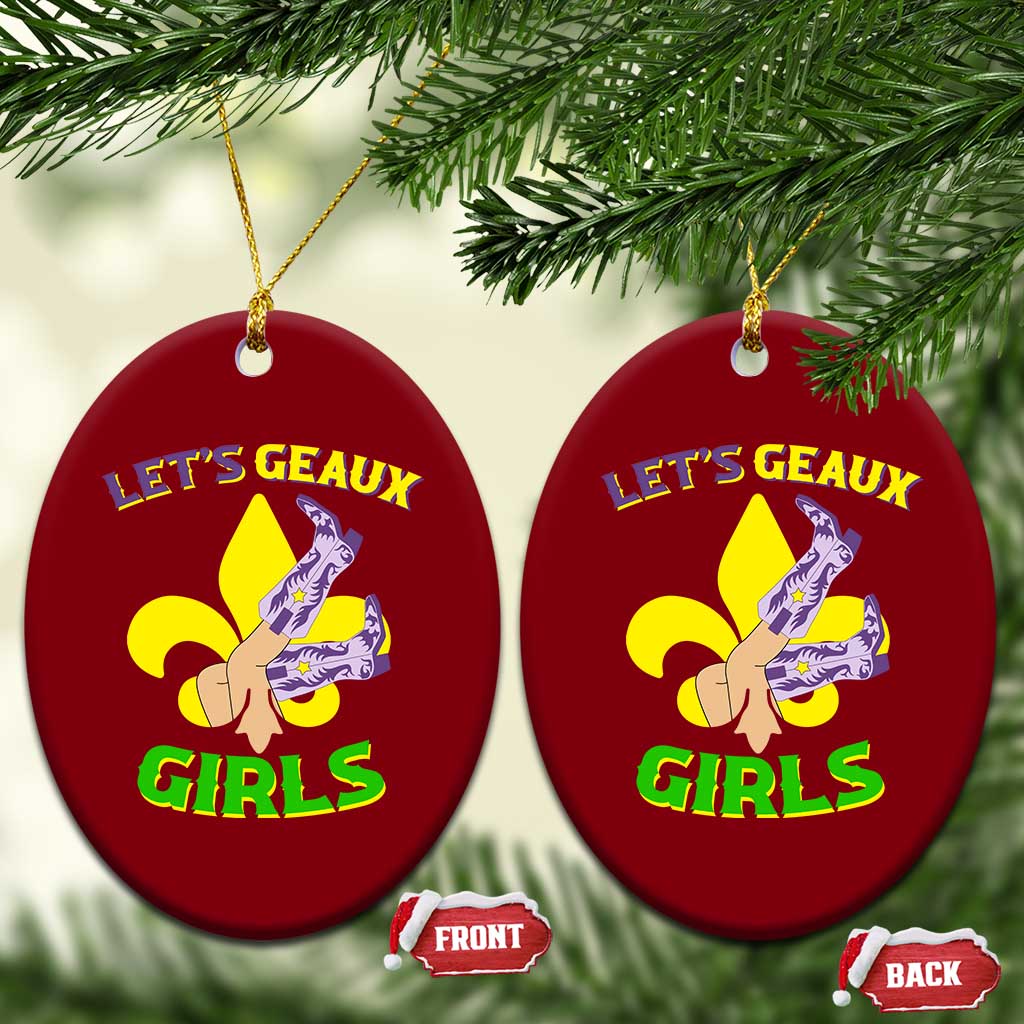 Funny Mardi Gras Cowgirl Ceramic Ornament Let's Geaux Girls Fleur De Lys TS11 Print Your Wear