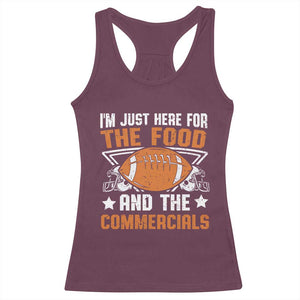 Funny American Football I'm Just Here For The Food And The Commercials Racerback Tank Top Football Helmet TS11 Maroon Print Your Wear