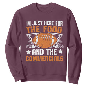 Funny American Football I'm Just Here For The Food And The Commercials Sweatshirt Football Helmet TS11 Maroon Print Your Wear