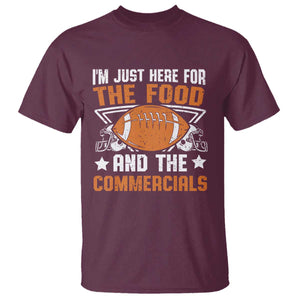 Funny American Football I'm Just Here For The Food And The Commercials T Shirt Football Helmet TS11 Maroon Print Your Wear