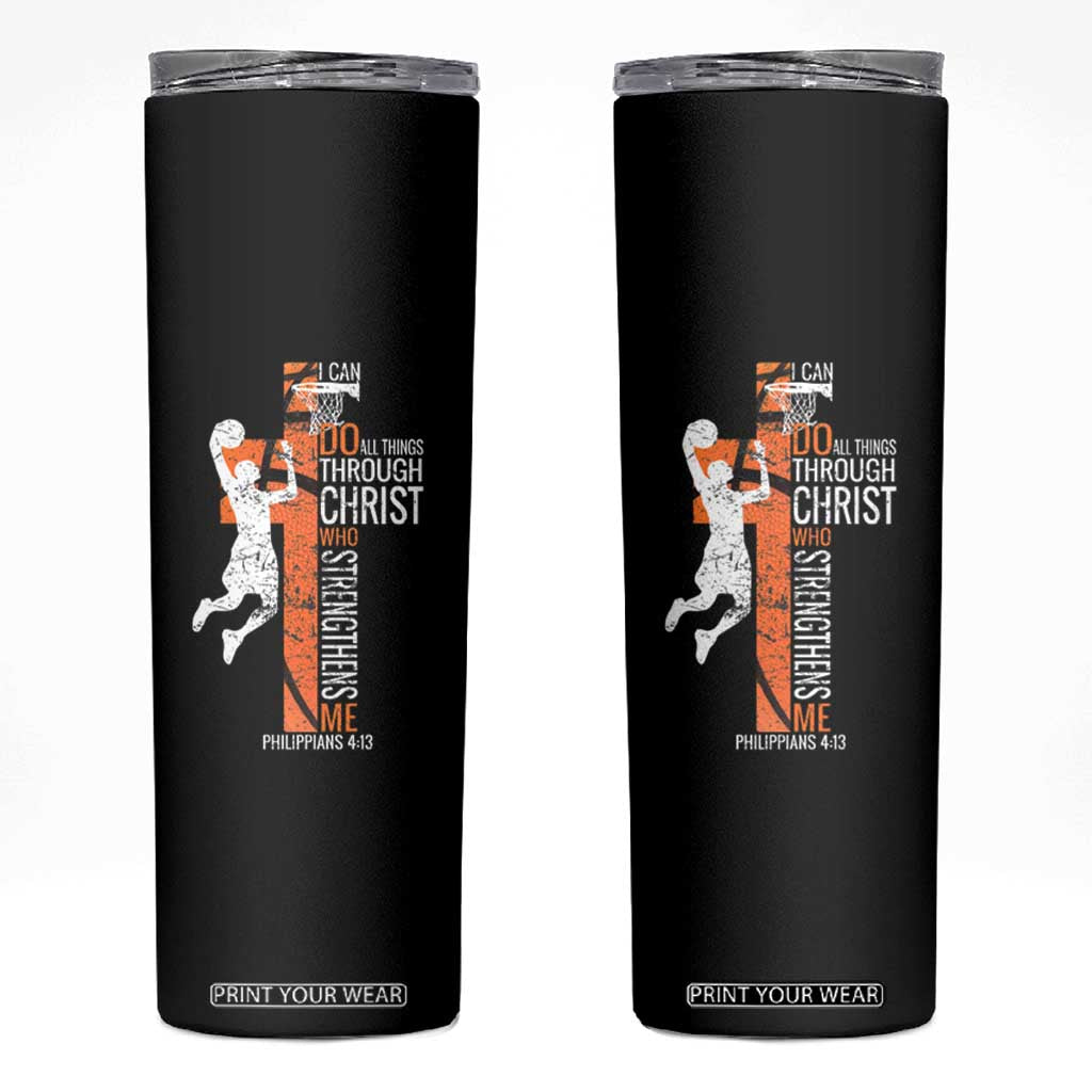 Funny Basketball Christian Skinny Tumbler I Can Do All Things Through Christ Who Strengthens Me TS11 Black Print Your Wear