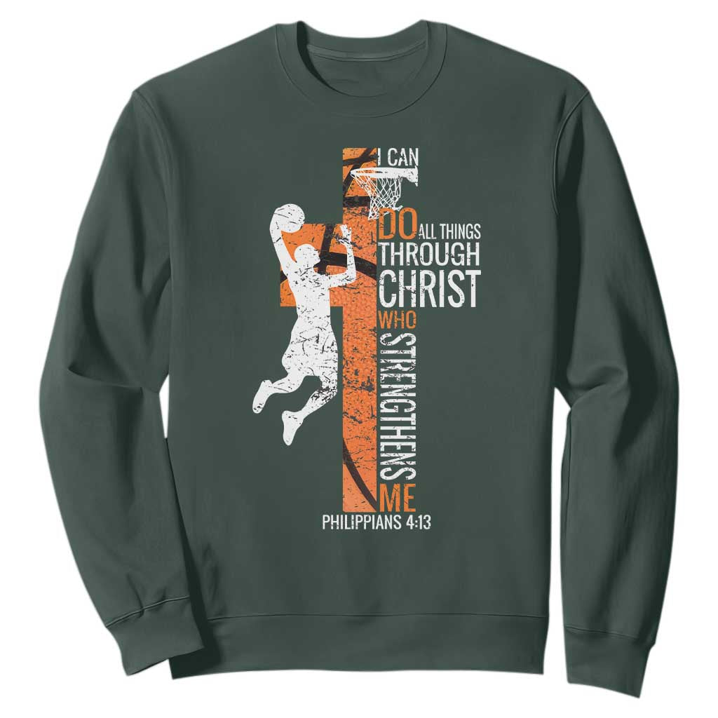 Funny Basketball Christian Sweatshirt I Can Do All Things Through Christ Who Strengthens Me TS11 Dark Forest Green Print Your Wear