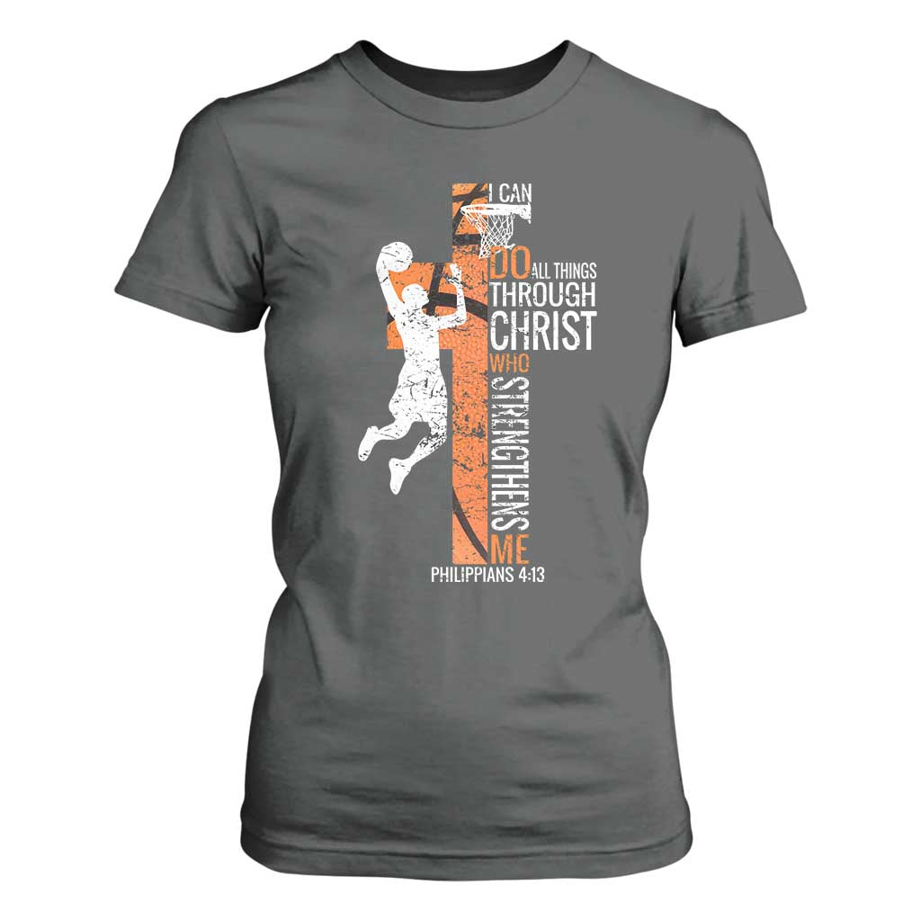 Funny Basketball Christian T Shirt For Women I Can Do All Things Through Christ Who Strengthens Me TS11 Dark Heather Print Your Wear