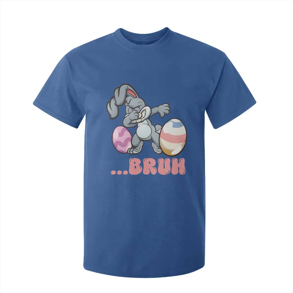 Funny Bruh Dab Rabbit Eggs Easter Day T Shirt For Kid TS11 Royal Blue Print Your Wear