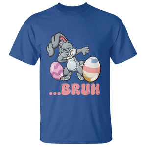 Funny Bruh Dab Rabbit Eggs Easter Day T Shirt TS11 Royal Blue Print Your Wear