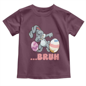 Funny Bruh Dab Rabbit Eggs Easter Day Toddler T Shirt TS11 Maroon Print Your Wear