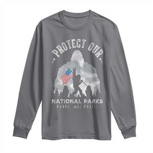 Funny Protect Our National Parks Bigfoot Long Sleeve Shirt Parks Not Profit American Flag TS11 Charcoal Print Your Wear