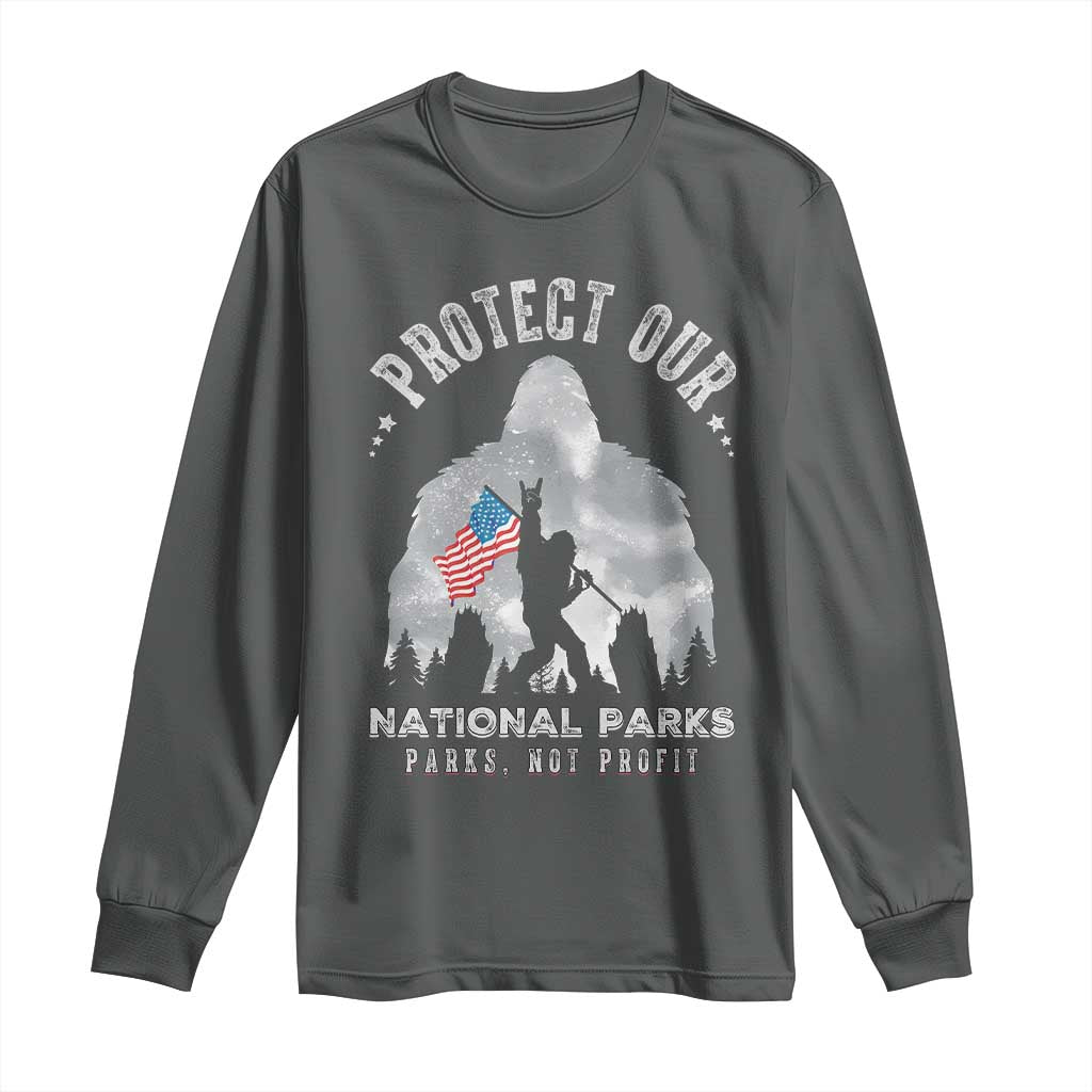 Funny Protect Our National Parks Bigfoot Long Sleeve Shirt Parks Not Profit American Flag TS11 Dark Heather Print Your Wear