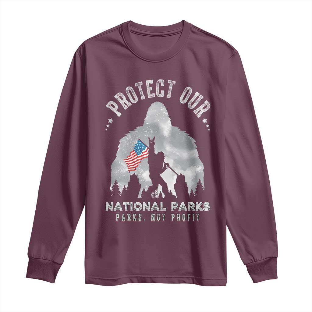 Funny Protect Our National Parks Bigfoot Long Sleeve Shirt Parks Not Profit American Flag TS11 Maroon Print Your Wear