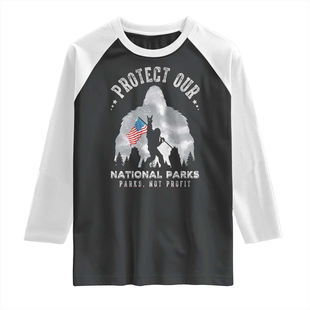 Funny Protect Our National Parks Bigfoot Raglan Shirt Parks Not Profit American Flag TS11 Black White Print Your Wear