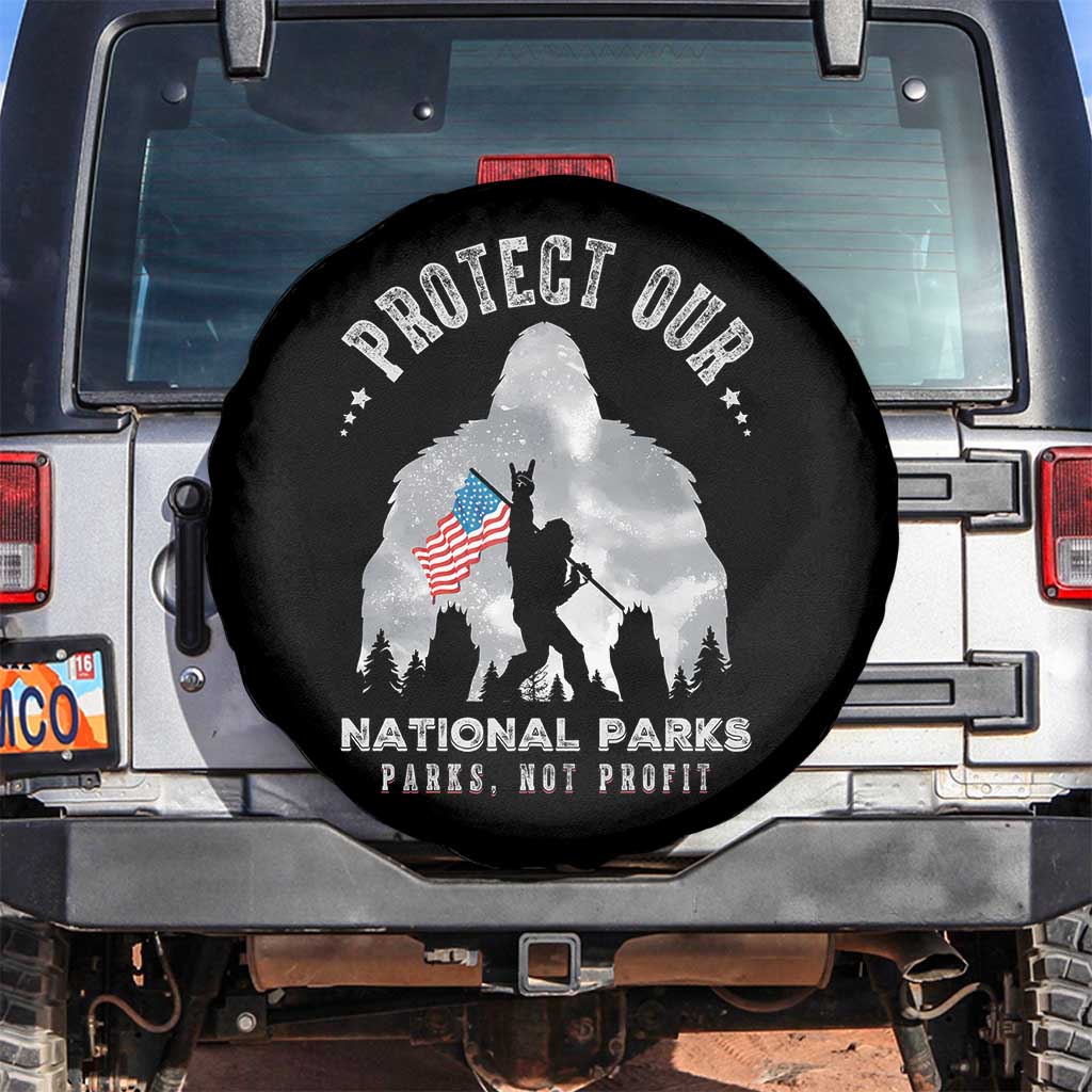 Funny Protect Our National Parks Bigfoot Spare Tire Cover Parks Not Profit American Flag TS11 No hole Black Print Your Wear