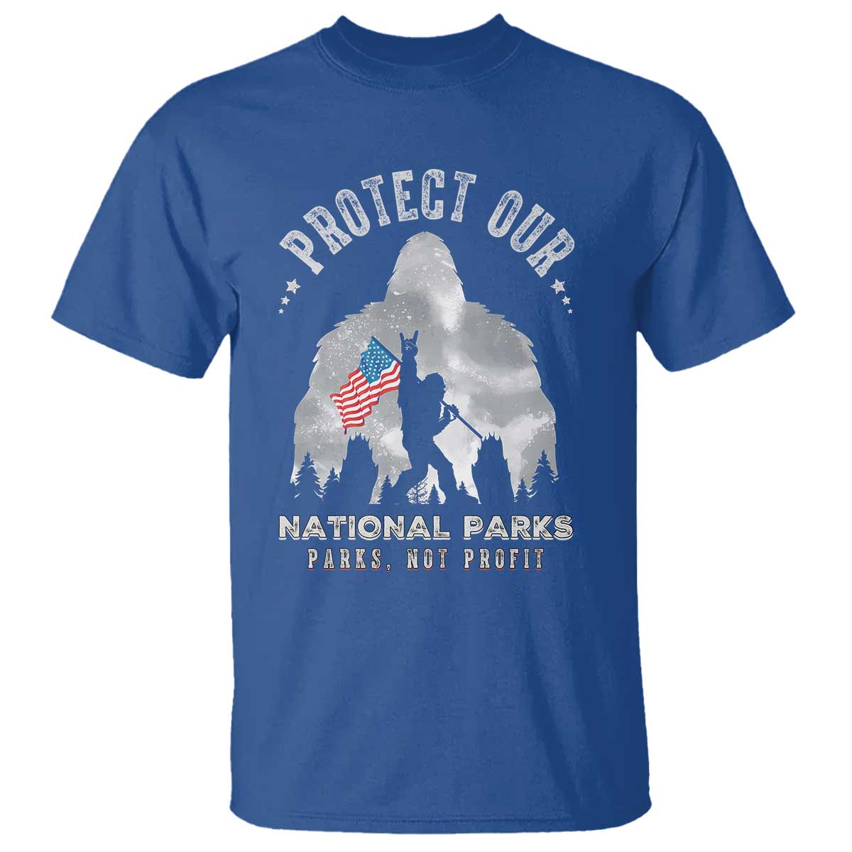Funny Protect Our National Parks Bigfoot T Shirt Parks Not Profit American Flag TS11 Royal Blue Print Your Wear