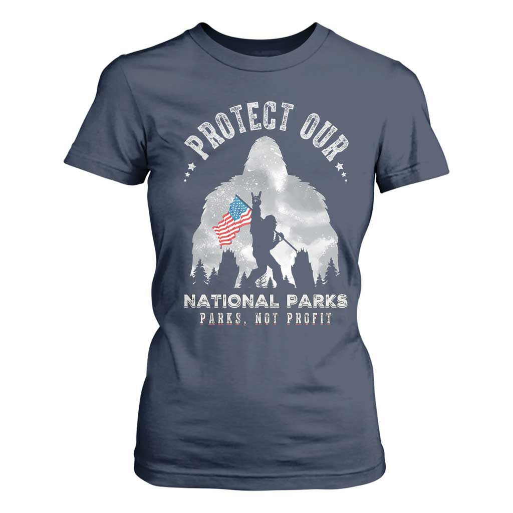 Funny Protect Our National Parks Bigfoot T Shirt For Women Parks Not Profit American Flag TS11 Navy Print Your Wear
