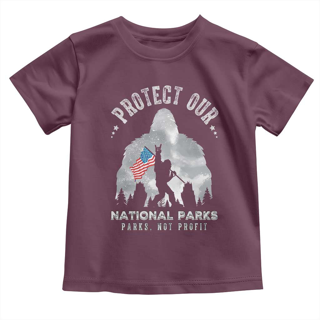 Funny Protect Our National Parks Bigfoot Toddler T Shirt Parks Not Profit American Flag TS11 Maroon Print Your Wear