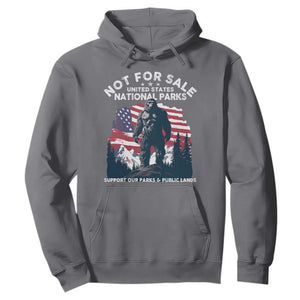 Not For Sale National Parks Bigfoot Hoodie Support Our Parks And Public Lands TS11 Charcoal Print Your Wear