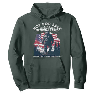 Not For Sale National Parks Bigfoot Hoodie Support Our Parks And Public Lands TS11 Dark Forest Green Print Your Wear
