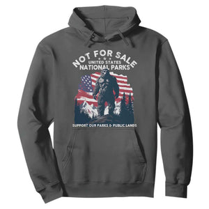 Not For Sale National Parks Bigfoot Hoodie Support Our Parks And Public Lands TS11 Dark Heather Print Your Wear