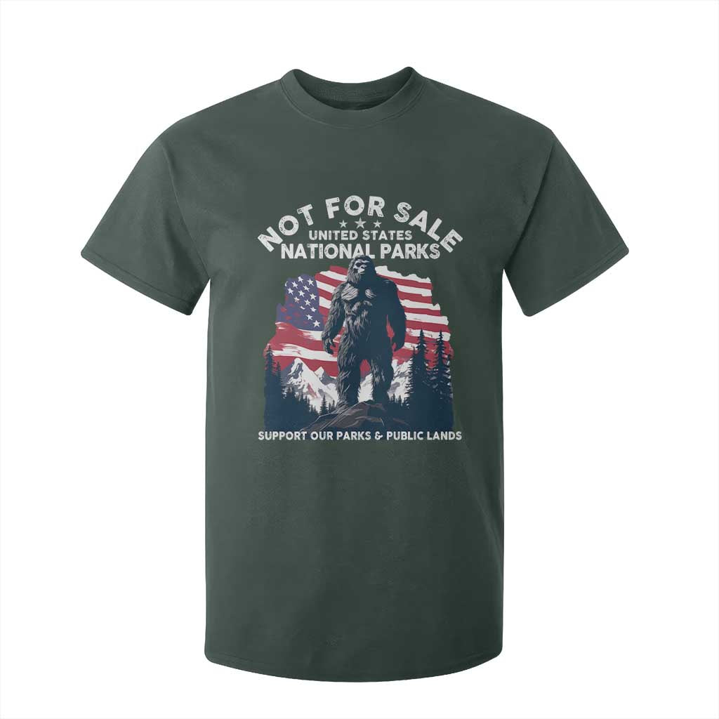Not For Sale National Parks Bigfoot T Shirt For Kid Support Our Parks And Public Lands TS11 Dark Forest Green Print Your Wear