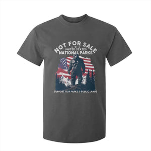 Not For Sale National Parks Bigfoot T Shirt For Kid Support Our Parks And Public Lands TS11 Dark Heather Print Your Wear