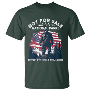 Not For Sale National Parks Bigfoot T Shirt Support Our Parks And Public Lands TS11 Dark Forest Green Print Your Wear
