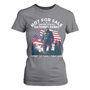 Not For Sale National Parks Bigfoot T Shirt For Women Support Our Parks And Public Lands TS11 Charcoal Print Your Wear