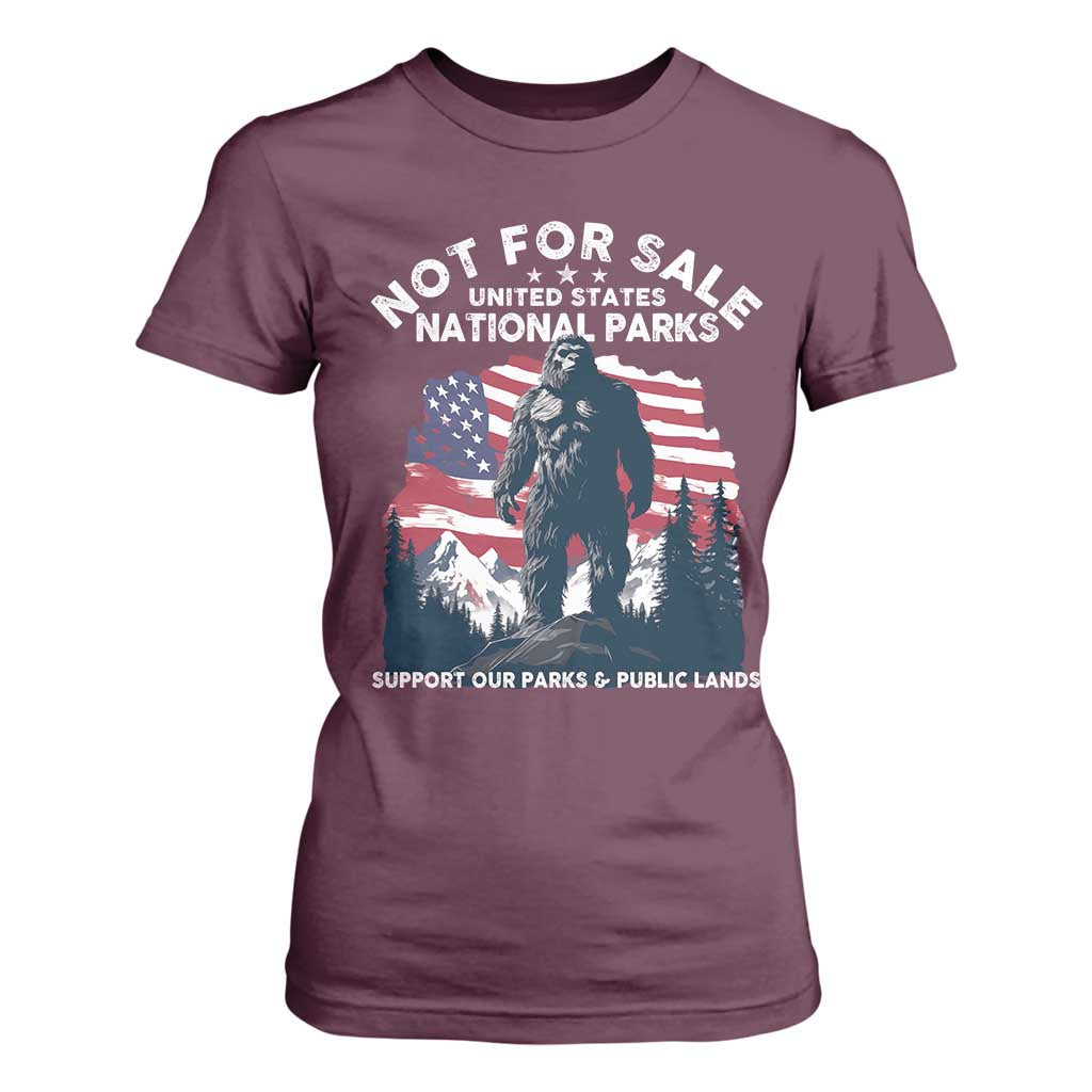 Not For Sale National Parks Bigfoot T Shirt For Women Support Our Parks And Public Lands TS11 Maroon Print Your Wear