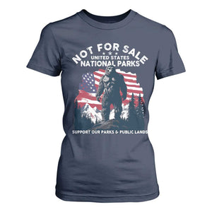 Not For Sale National Parks Bigfoot T Shirt For Women Support Our Parks And Public Lands TS11 Navy Print Your Wear