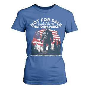 Not For Sale National Parks Bigfoot T Shirt For Women Support Our Parks And Public Lands TS11 Royal Blue Print Your Wear