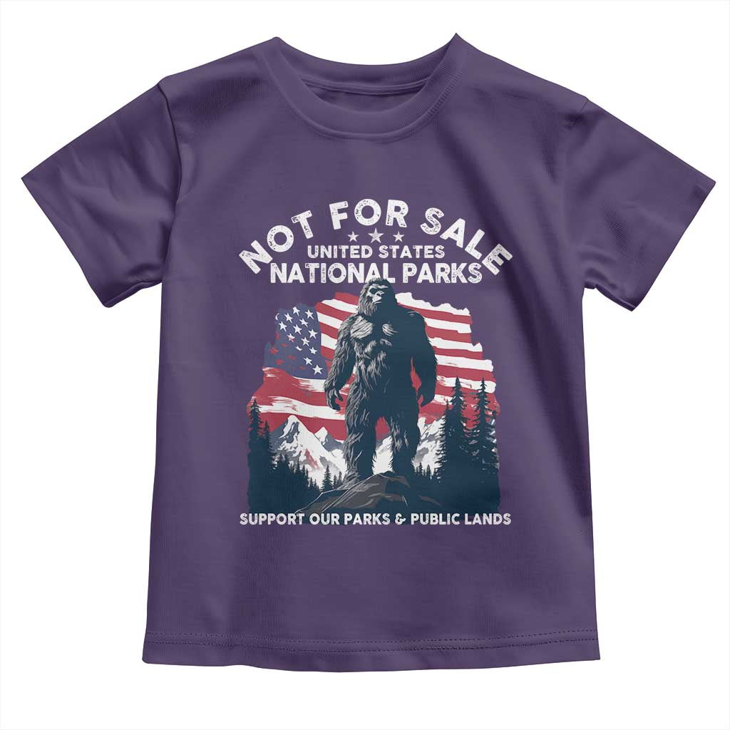 Not For Sale National Parks Bigfoot Toddler T Shirt Support Our Parks And Public Lands TS11 Purple Print Your Wear