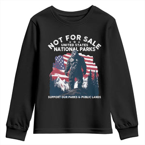 Not For Sale National Parks Bigfoot Youth Sweatshirt Support Our Parks And Public Lands TS11 Black Print Your Wear