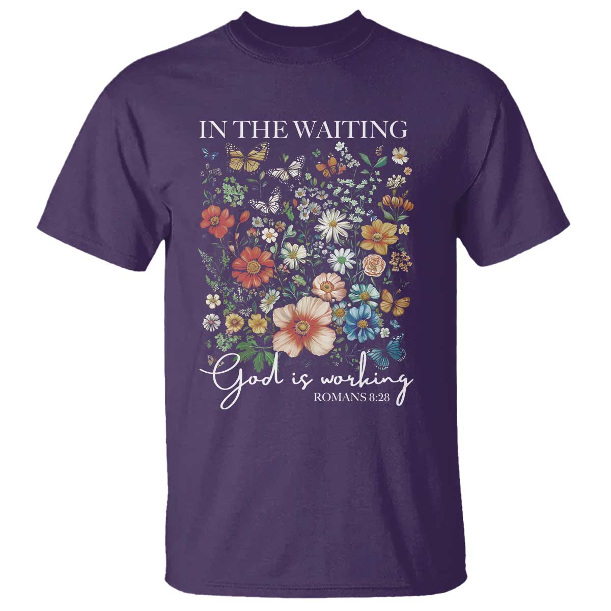 In The Waiting God Is Working T Shirt Religious Christian Bible Verse Flower TS11 Purple Print Your Wear