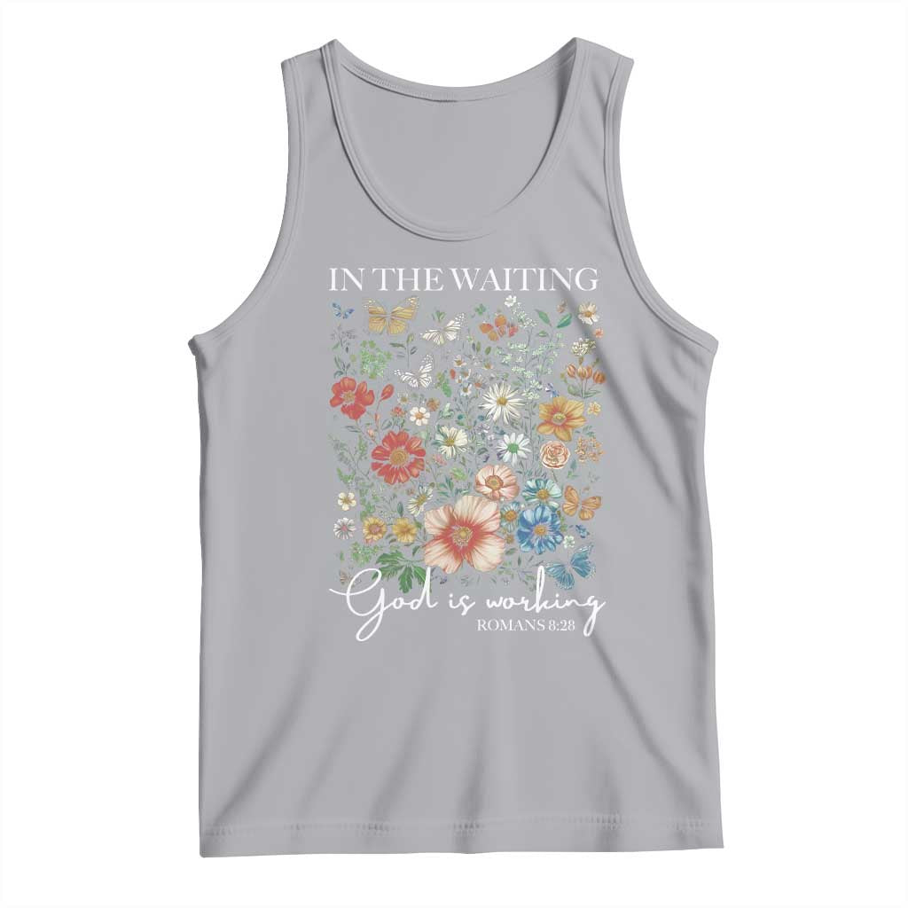 In The Waiting God Is Working Tank Top Religious Christian Bible Verse Flower TS11 Athletic Heather Print Your Wear