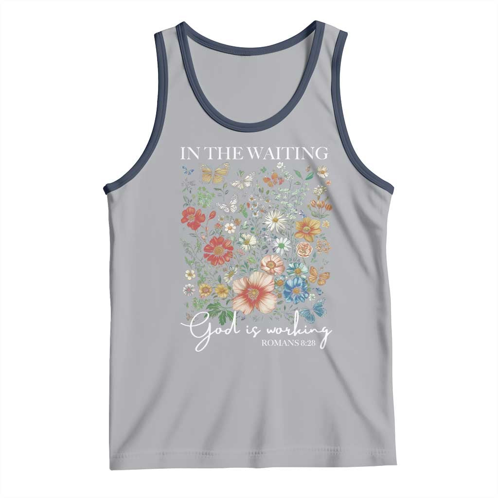In The Waiting God Is Working Tank Top Religious Christian Bible Verse Flower TS11 Athletic Heather Navy Print Your Wear