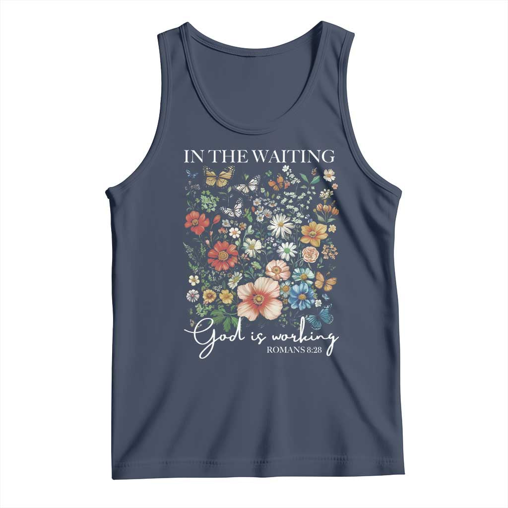In The Waiting God Is Working Tank Top Religious Christian Bible Verse Flower TS11 Navy Print Your Wear